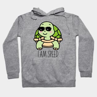 I Am Speed - Cute Turtle Hoodie